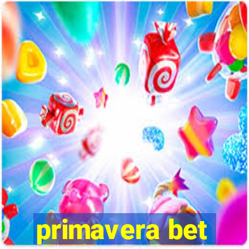 primavera bet